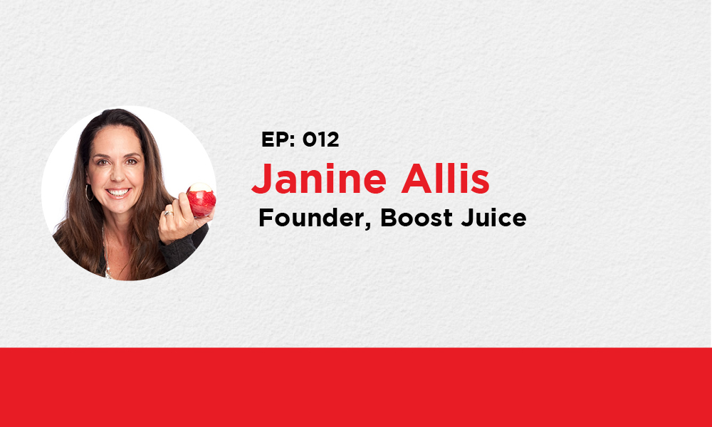 012: Janine Allis – Boost Juice